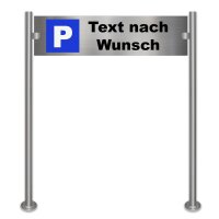 Parkplatzschild Firmenschild mit Wunschtext & Logo Standfüße und Halterung in Edelstahl